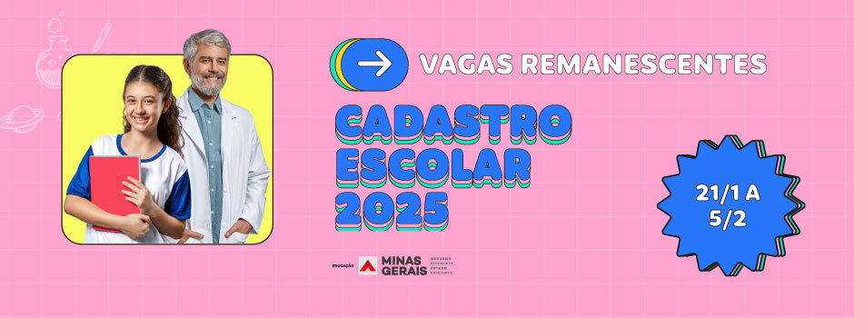 Cadastro Escolar 2025: inscrições para vagas remanescentes em Minas começaram nesta terça-feira