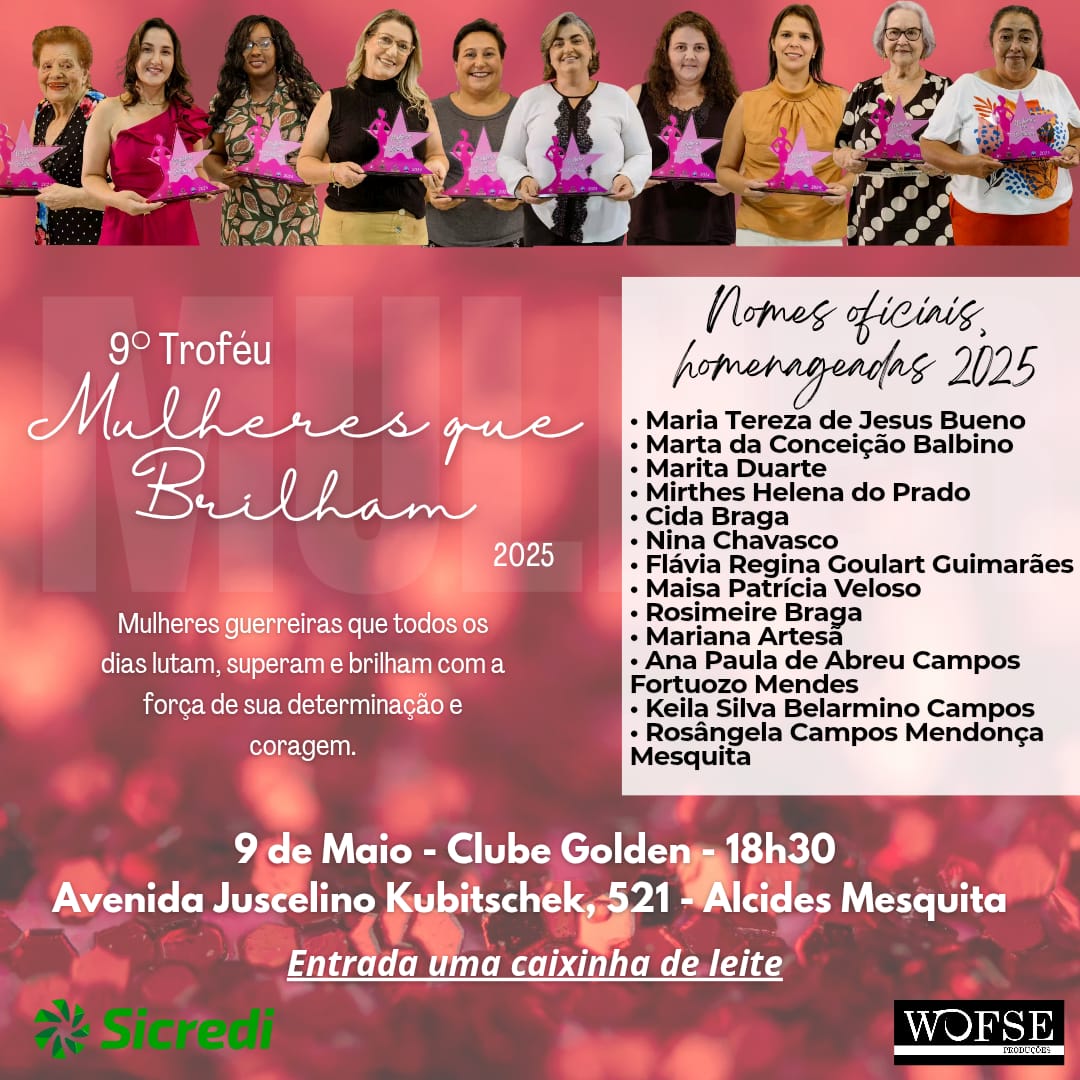 9º Troféu Mulheres que Brilham celebra força, superação e protagonismo feminino em Três Pontas