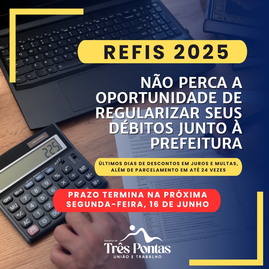 Atenção, contribuinte: prazo para aderir ao REFIS termina nesta segunda-feira 