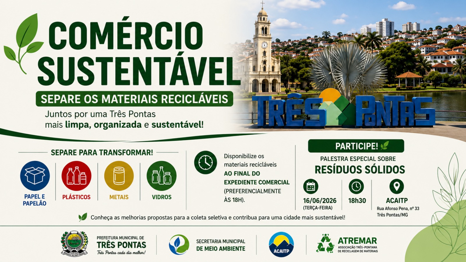 ACAITP, ATREMAR, Secretaria de Meio Ambiente e Prefeitura lançam campanha de conscientização sobre descarte de recicláveis no comércio