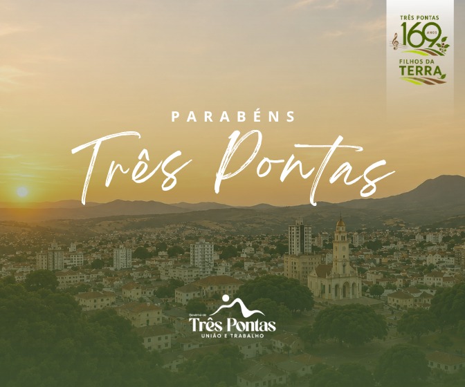 Três Pontas prepara programação especial para celebrar os 169 anos de história com obras, cultura e civismo