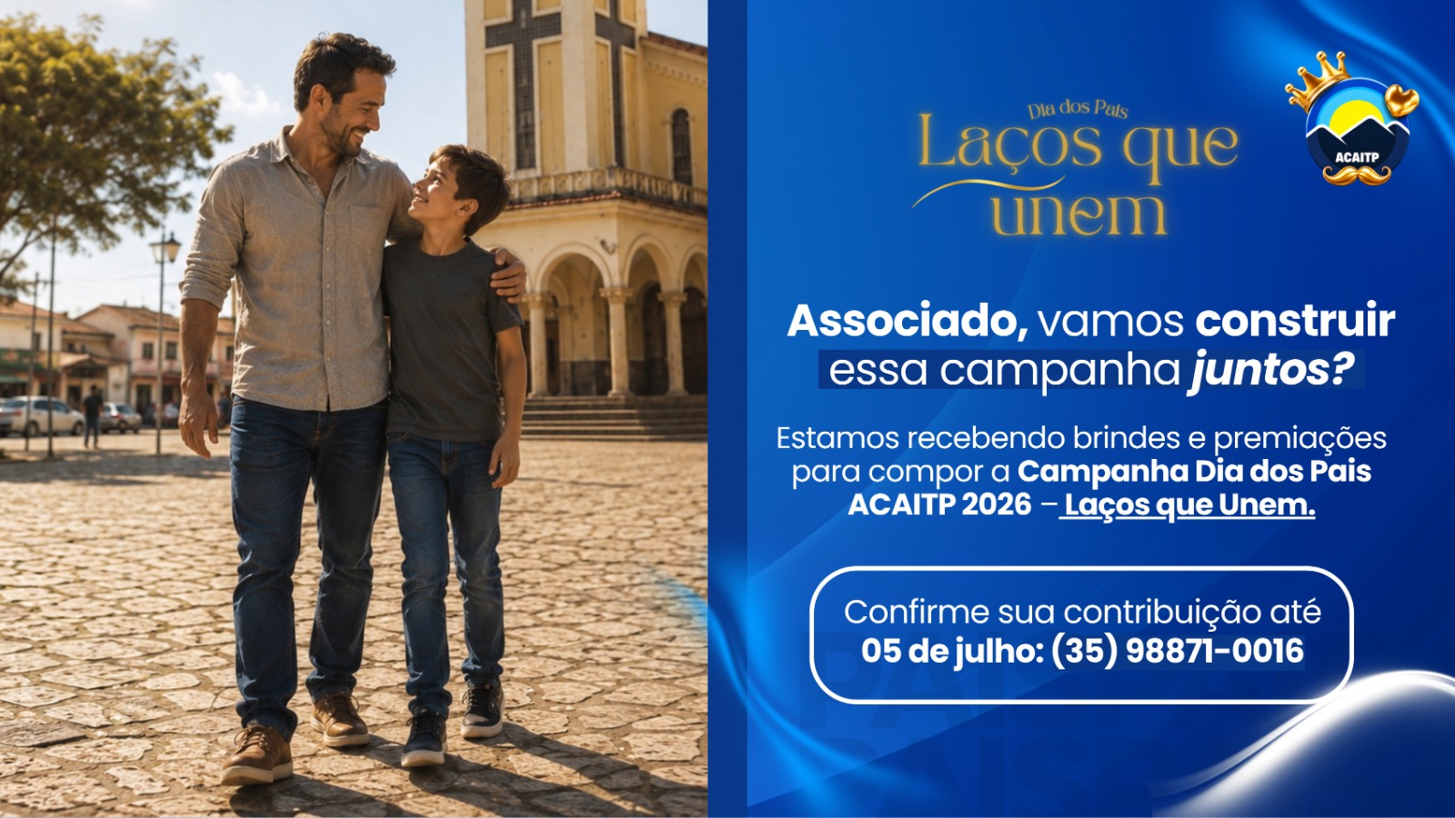 ACAITP lança campanha “Laços que Unem” e convida associados a construírem juntos o Dia dos Pais 2026